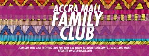Accra Mall to introduce Family Club on Saturday