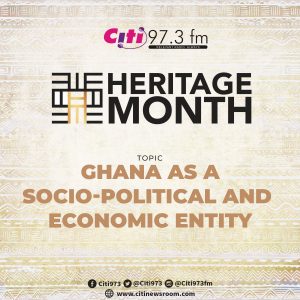 Heritage Month series: Ghana as a socio-political and economic entity [Audio]