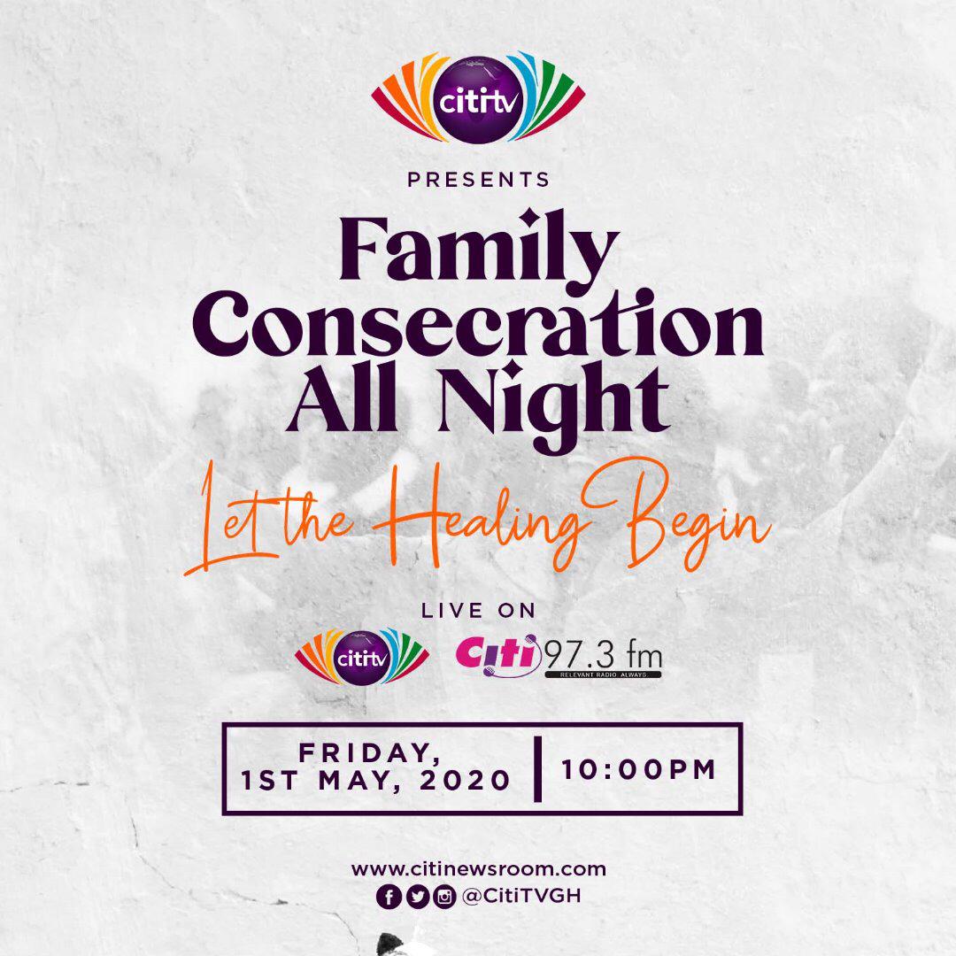 Citi TV & Citi FM hold family consecration all night service tonight