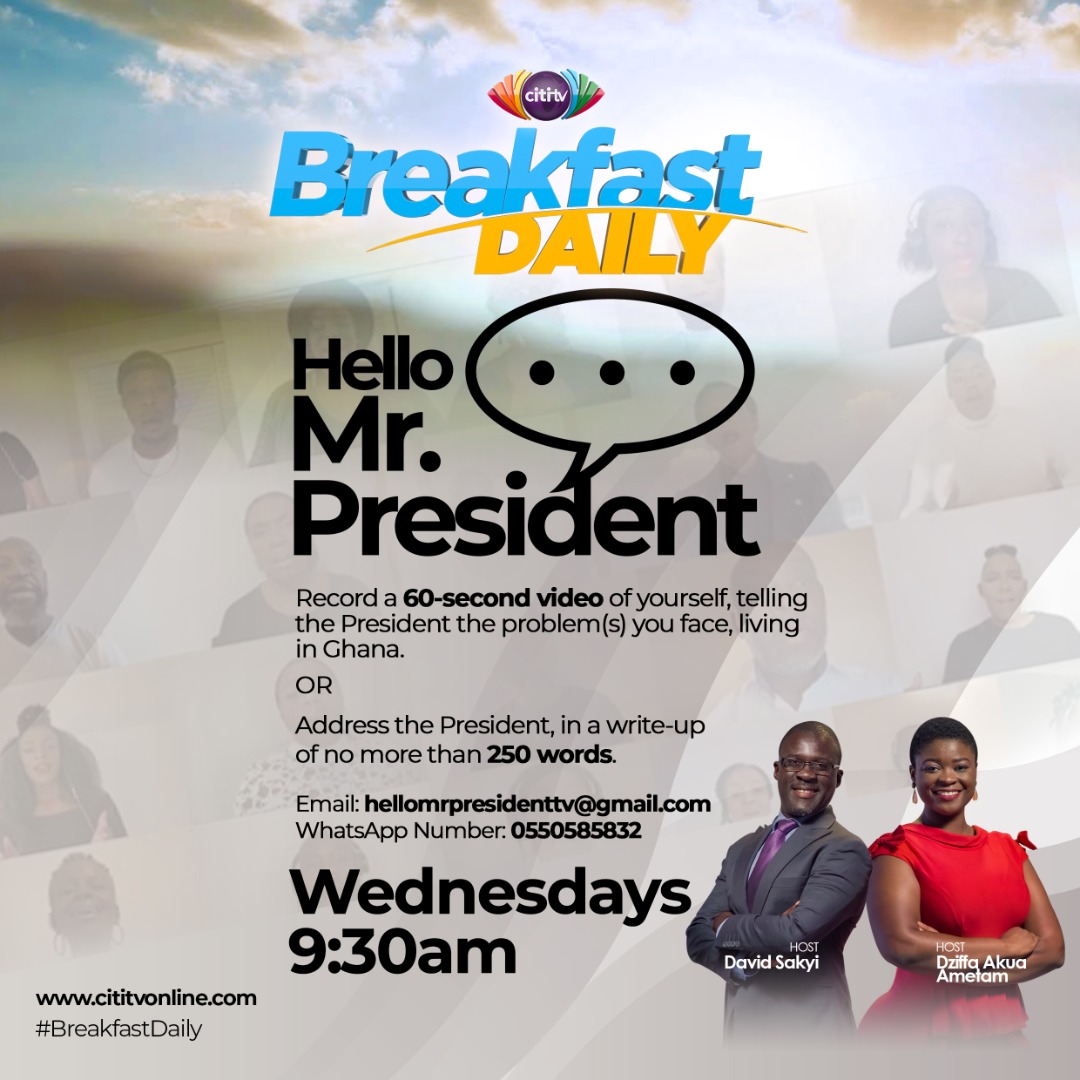 Citi TV’s Breakfast Daily introduces segment for Ghanaians to address the President