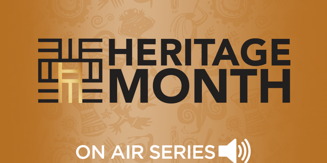 Heritage Month Why History Is Important