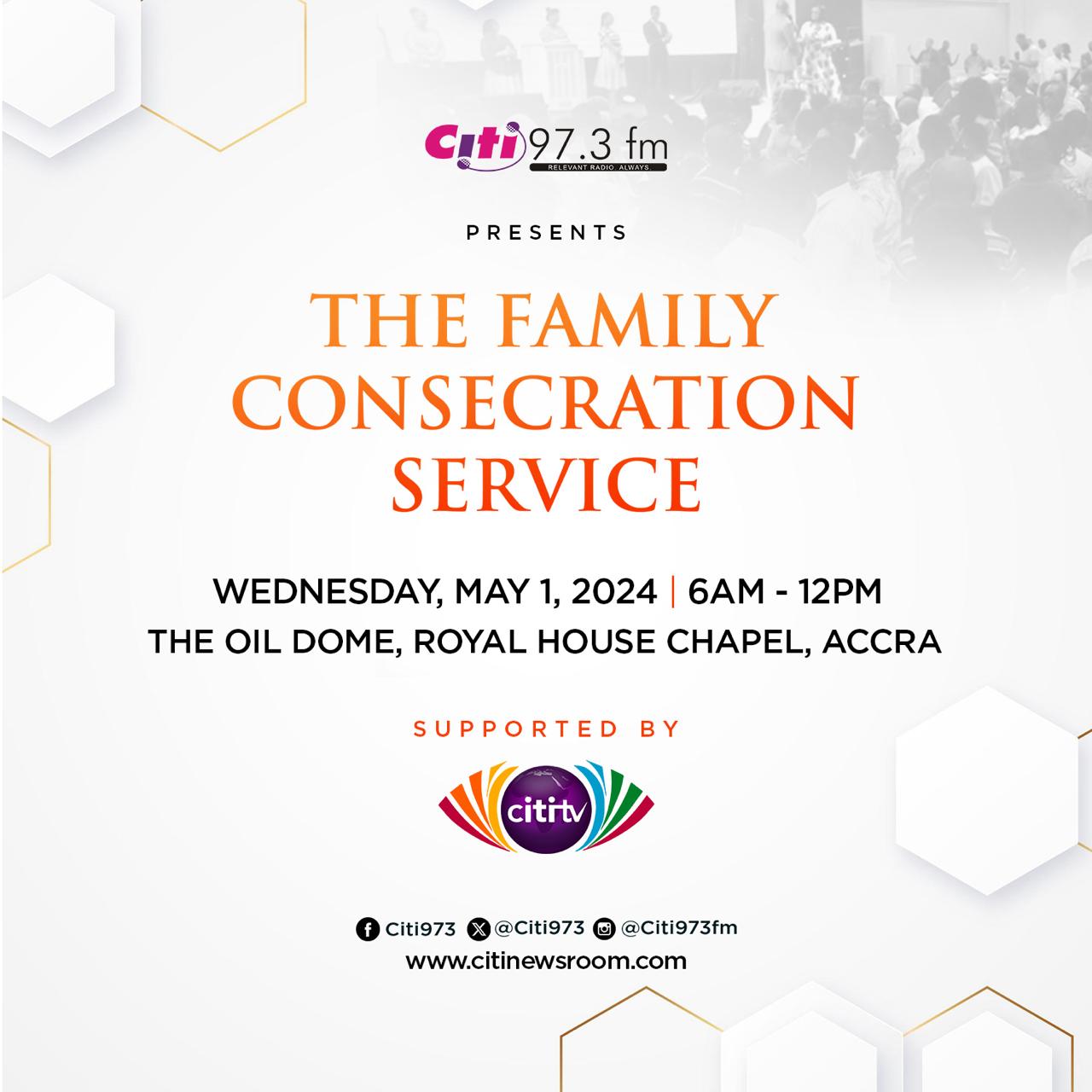2024 Citi TV/Citi FM’s Family Consecration Service comes off May 1